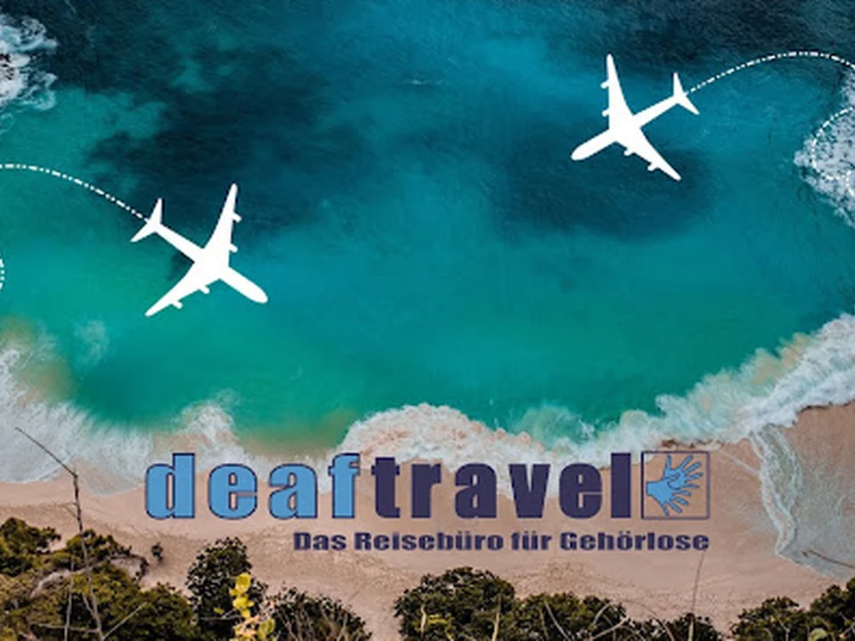 deaftravel - Das Reisebüro für Gehörlose