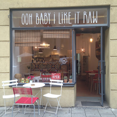 Ooh Baby I like it raw / München